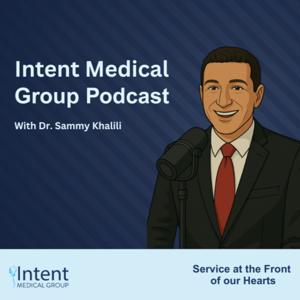 Intent Medical Group Podcast