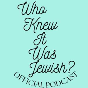 Who Knew It Was Jewish?