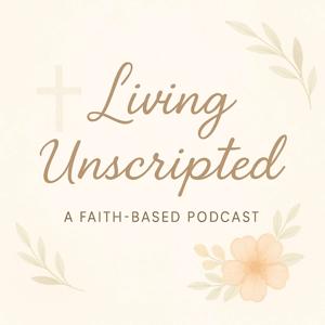 Living Unscripted