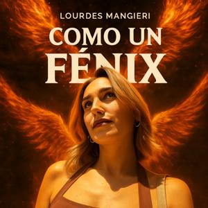 Como un fénix