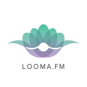 Looma.Fm - Breath ~ Drift ~ Evolve