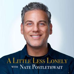 A Little Less Lonely w/ Nate Postlethwait