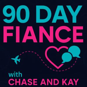 90 Day Fiance with Chase and Kay