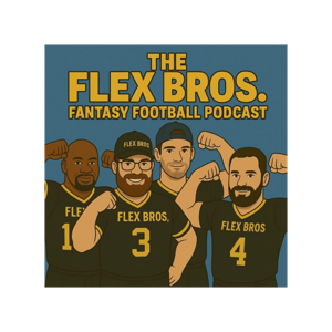 The Flex Bros. Fantasy Football Podcast