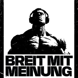 Breit mit Meinung