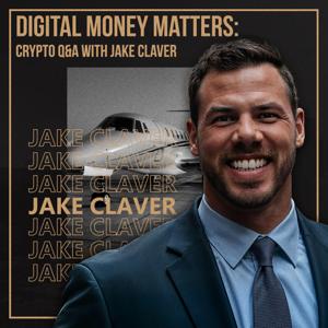 Jake Claver Live Q&A on Bitcoin, Ethereum, XRP & Wealth Strategies | Crypto Podcast Digital Assets Deep Dive