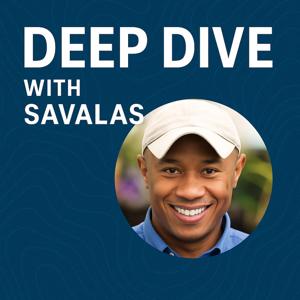 Deep Dive with Savalas