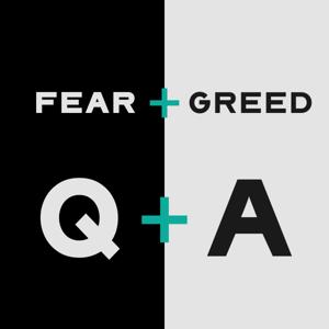 Fear & Greed Q+A