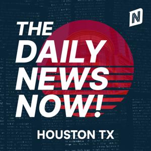Houston News Today | 2 Min News | The Daily News Now!