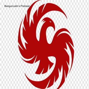 BangunLatin‘s Podcast