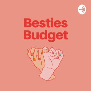 The Besties Budget Podcast