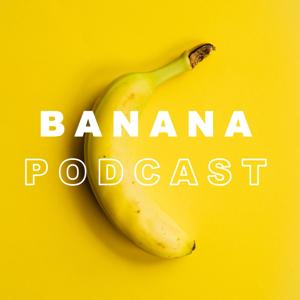 Banana Podcast - Wachse über dich hinaus!
