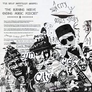 The Burning Nerve Ending Magic Podcast :: A Sun City Girls Story