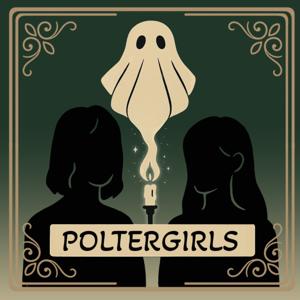 Poltergirls - Mystery Podcast