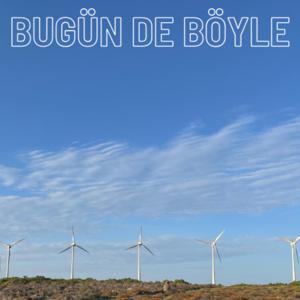 bugün de böyle