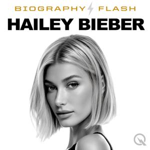Hailey Bieber  - Biography Flash