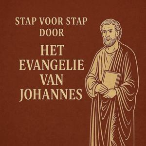 Stap voor stap door het evangelie van Johannes