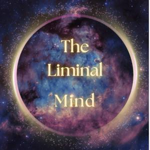 The Liminal Mind