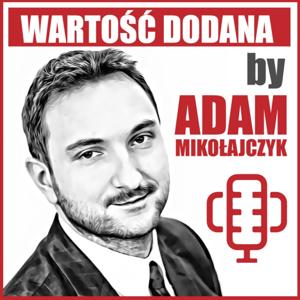 WARTOŚĆ DODANA by Adam Mikołajczyk