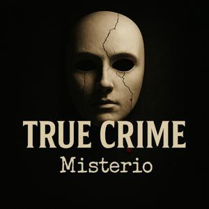 True Crime Misterio
