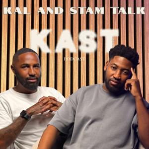K.A.S.T - Kal and Stam Talk