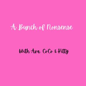 A Bunch of Nonsense