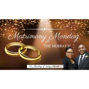 Matrimony Monday With The Murray's!!!