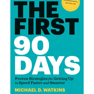 The First 90 Days by Michael D. Watkins, Book Summary, Podcast, English