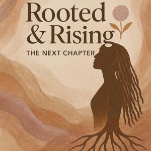 Rooted & Rising Soulcast