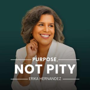 Purpose, Not Pity