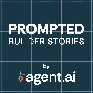 Prompted: Builder Stories