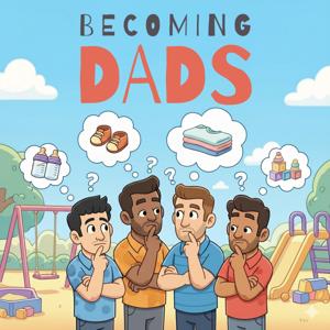 Becoming Dads