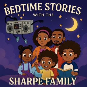 Bedtime Stories with the Sharpe Family