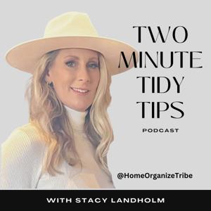 Home Organize Tribe - Two-Minute Tidy Tips