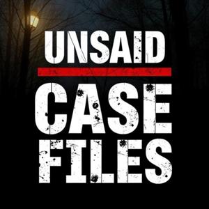 Unsaid Case Files