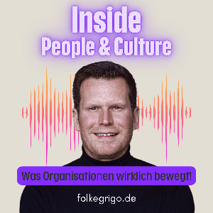 Inside People & Culture! Was Organisationen wirklich bewegt