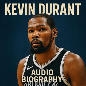 Kevin Durant  - Audio Biography
