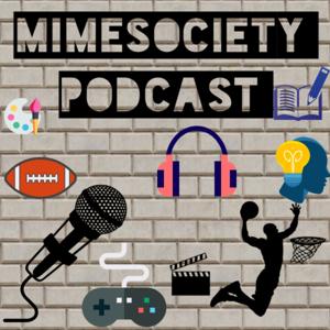 MIMESOCIETY Podcast