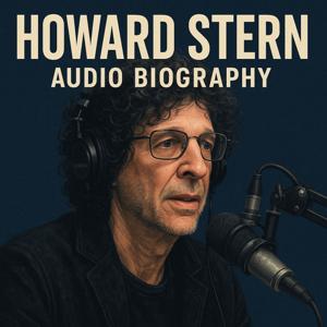 Howard Stern  - Audio Biography