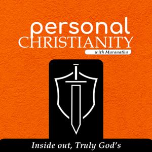 PERSONAL CHRISTIANITY with Maranatha