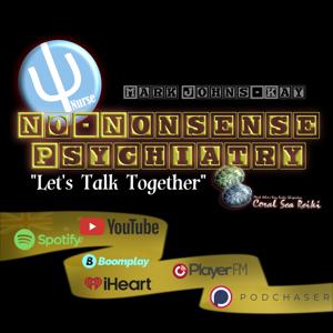 No-Nonsense Psychiatry Lets Talk Together