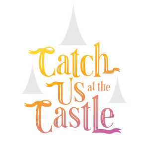 Catch Us At The Castle