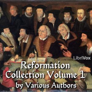 The Reformation Collection Volume 1 by Various
