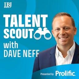 Talent Scout with Dave Neff