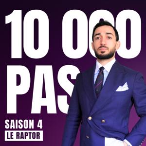 10000 PAS - SAISON 4 by Le Raptor