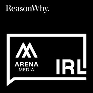 In Real Life [Arena Media & Reason Why]