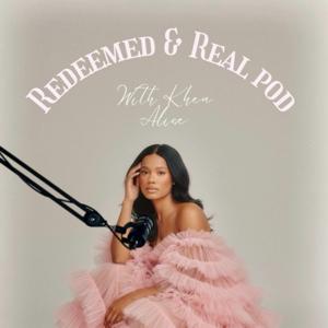 Redeemed And Real