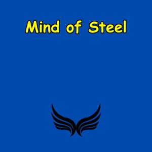 Mind of Steel | Daily Mental Toughness