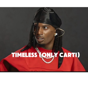 Timeless (Only Playboi Carti) by notserp