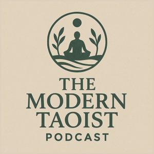 The Modern Taoist Podcast